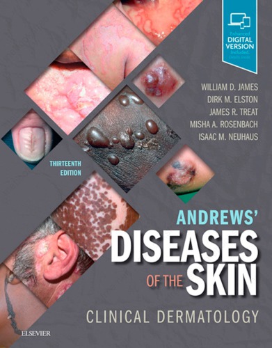 Andrews' Diseases of the Skin: Clinical Dermatology 2019
