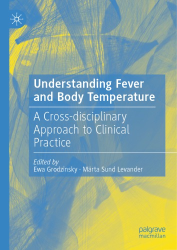 Understanding Fever and Body Temperature: A Cross-disciplinary Approach to Clinical Practice 2019