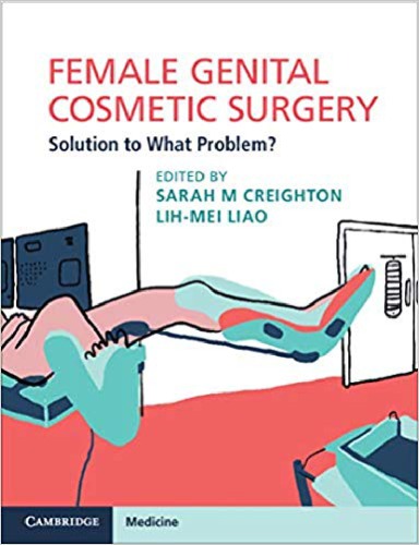 Female Genital Cosmetic Surgery: Solution to What Problem? 2019