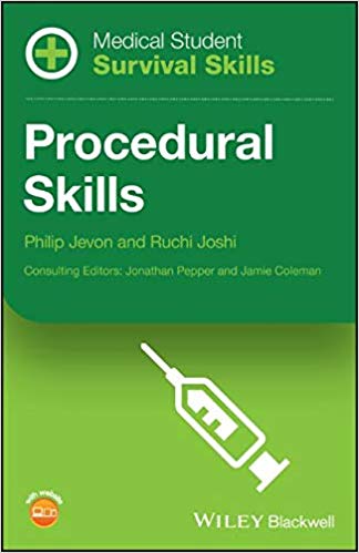 Medical Student Survival Skills: Procedural Skills 2019