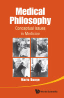 Medical Philosophy: Conceptual Issues In Medicine 2013
