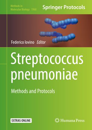 Streptococcus pneumoniae: Methods and Protocols 2019
