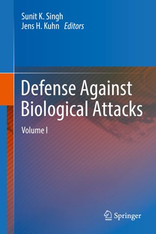 Defense Against Biological Attacks: Volume I 2019