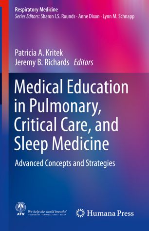 Medical Education in Pulmonary, Critical Care, and Sleep Medicine: Advanced Concepts and Strategies 2019