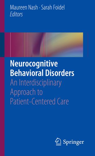 Neurocognitive Behavioral Disorders: An Interdisciplinary Approach to Patient-Centered Care 2019