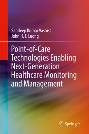 Point-of-Care Technologies Enabling Next-Generation Healthcare Monitoring and Management 2019