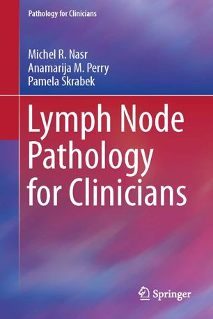 Lymph Node Pathology for Clinicians 2019