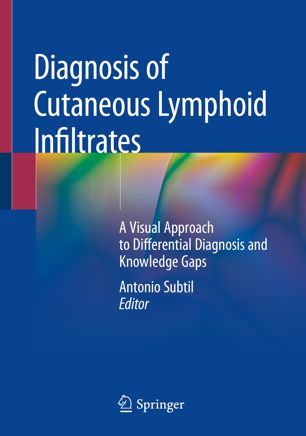 Diagnosis of Cutaneous Lymphoid Infiltrates: A Visual Approach to Differential Diagnosis and Knowledge Gaps 2019