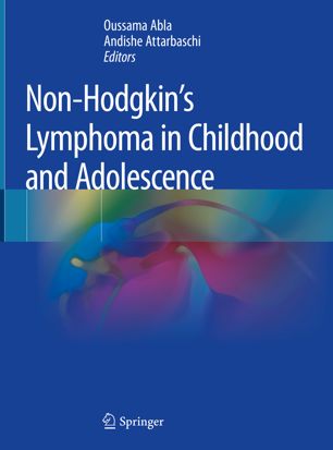 Non-Hodgkin's Lymphoma in Childhood and Adolescence 2019