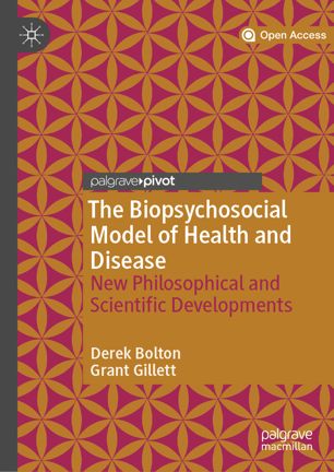The Biopsychosocial Model of Health and Disease: New Philosophical and Scientific Developments 2019