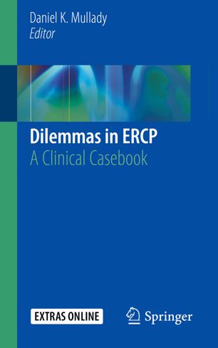 Dilemmas in ERCP: A Clinical Casebook 2019