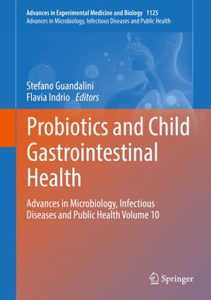 Probiotics and Child Gastrointestinal Health: Advances in Microbiology, Infectious Diseases and Public Health Volume 10 2019