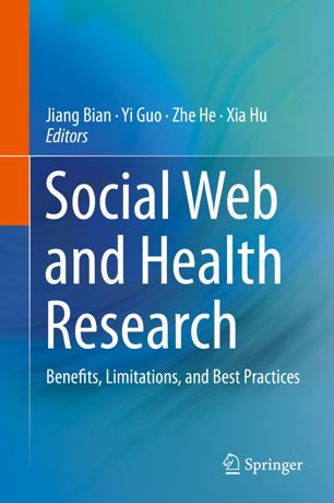 Social Web and Health Research: Benefits, Limitations, and Best Practices 2019