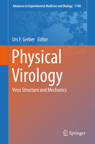 Physical Virology: Virus Structure and Mechanics 2019
