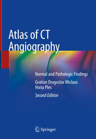 Atlas of CT Angiography: Normal and Pathologic Findings 2019