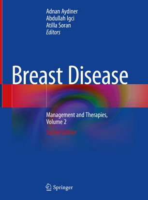 Breast Disease: Management and Therapies, Volume 2 2019