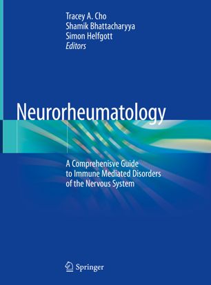 Neurorheumatology: A Comprehenisve Guide to Immune Mediated Disorders of the Nervous System 2019