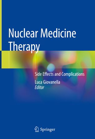 Nuclear Medicine Therapy: Side Effects and Complications 2019