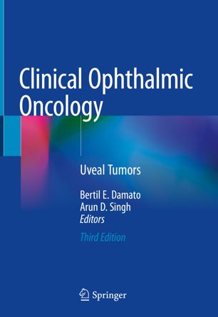 Clinical Ophthalmic Oncology: Uveal Tumors 2019