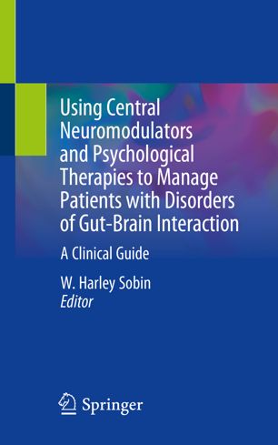 Using Central Neuromodulators and Psychological Therapies to Manage Patients with Disorders of Gut-Brain Interaction: A Clinical Guide 2019