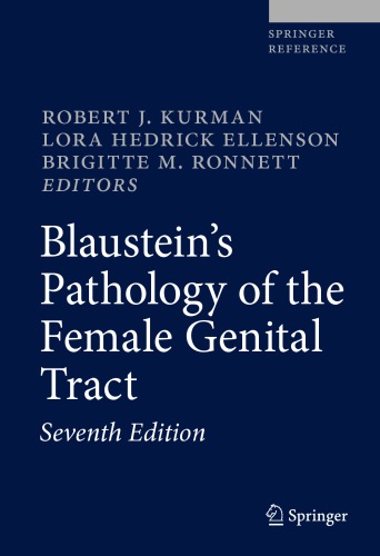 Blaustein's Pathology of the Female Genital Tract 2019