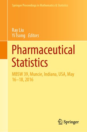 Pharmaceutical Statistics: MBSW 39, Muncie, Indiana, USA, May 16-18, 2016 2019