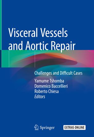 Visceral Vessels and Aortic Repair: Challenges and Difficult Cases 2019