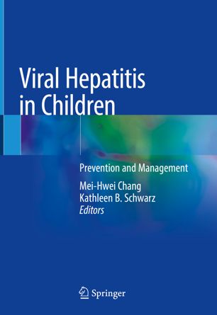 Viral Hepatitis in Children: Prevention and Management 2019