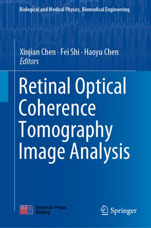 Retinal Optical Coherence Tomography Image Analysis 2019