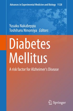 Diabetes Mellitus: A risk factor for Alzheimer's Disease 2019