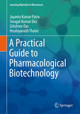 A Practical Guide to Pharmacological Biotechnology 2019