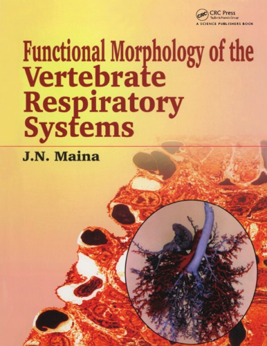 Biological Systems in Vertebrates, Vol. 1: Functional Morphology of the Vertebrate Respiratory Systems 2002