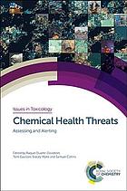 Chemical Health Threats: Assessing and Alerting 2018