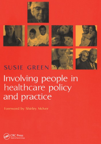 Involving People in Healthcare Policy and Practice 2007