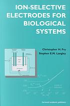 Ion-Selective Electrodes for Biological Systems 2002