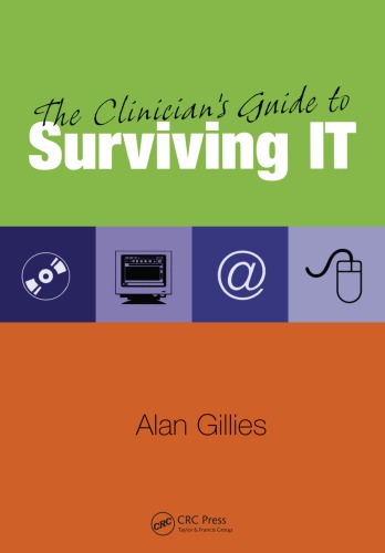 The Clinician's Guide to Surviving IT 2006