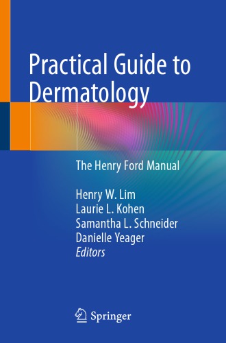 Practical Guide to Dermatology: The Henry Ford Manual 2019