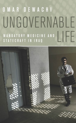 Ungovernable Life: Mandatory Medicine and Statecraft in Iraq 2017