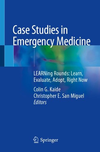 Case Studies in Emergency Medicine: LEARNing Rounds: Learn, Evaluate, Adopt, Right Now 2020