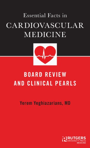 Essential Facts in Cardiovascular Medicine: Board Review and Clinical Pearls 2017