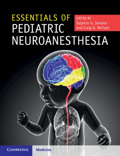 Essentials of Pediatric Neuroanesthesia 2018