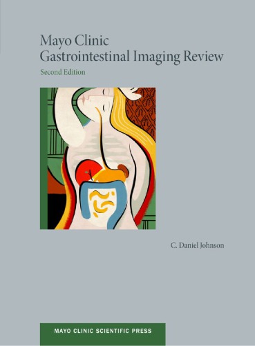 Mayo Clinic Gastrointestinal Imaging Review 2013