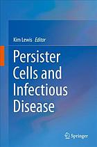 Persister Cells and Infectious Disease 2019