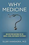 Why Medicine?: And 500 Other Questions for the Medical School and Residency Interviews 2012