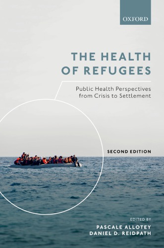 The Health of Refugees: Public Health Perspectives from Crisis to Settlement 2019
