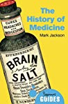 The History of Medicine: A Beginner's Guide 2014