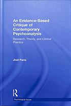 An Evidence-Based Critique of Contemporary Psychoanalysis: Research, Theory, and Clinical Practice 2019
