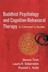 Buddhist Psychology and Cognitive-Behavioral Therapy: A Clinician's Guide 2015