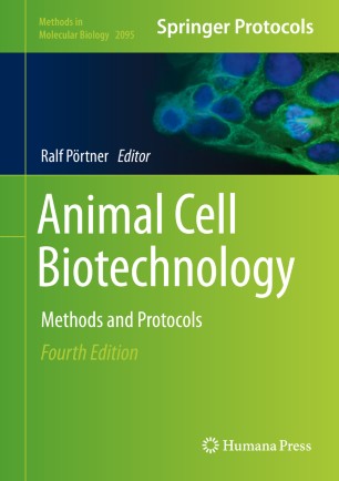 Animal Cell Biotechnology: Methods and Protocols 2019