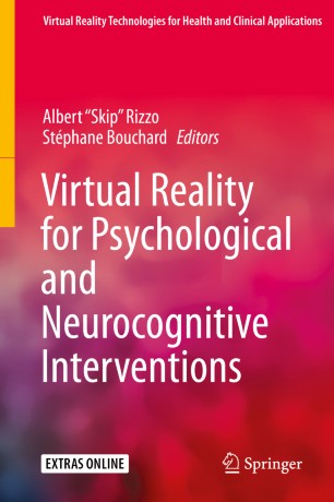 Virtual Reality for Psychological and Neurocognitive Interventions 2019